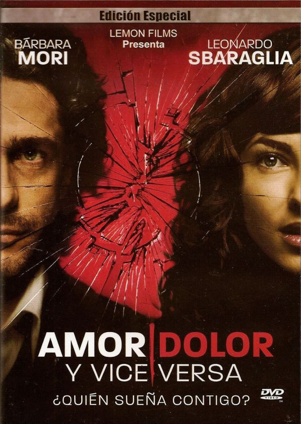 AMOR DOLOR Y VICEVERSA (2008) BARBARA MORI LEONARDO SBARAGLIA NEW DVD 