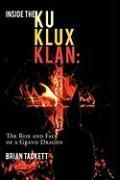 Inside the Ku Klux Klan NEW by Brian Tackett 9781449028961  