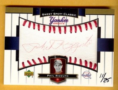 A0325 2003 UD SWEET SPOT YANKEES PHIL RIZZUTO AUTO 11/25  