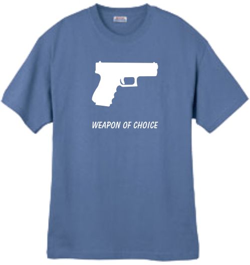 Shirt/Tank   Glock C Weapon of Choice   gun arms  